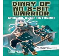 Cube Kid Diary of an 8-Bit Warrior Paperback Book Cube Kid Multicolor
