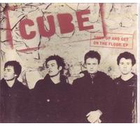 Cube - Shut Up and Get on the Floor