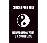 Cubicle Feng Shui: Harmonizing Your 3x3 Universe: 6x9 Blank Journal | Funny Blank Notebooks That Make Great Coworker Funny Gifts
