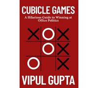 Cubicle Games: A Hilarious Guide to Winning at Office Politics