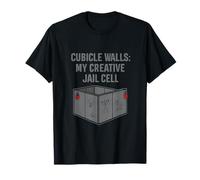 Cubicle Walls My Creative Jail Cell Office Humor T-Shirt