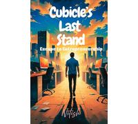 Cubicle's Last Stand: Escape to entrepreneurship