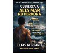 Cubierta 7: Alta mar no perdona: Thriller psicológico sobre deseo, drogas y caída (QUEDARSE: Historias LGTBQ+ sobre el borde)