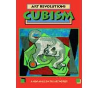 Cubism: A New Angle on the Art World! (Art Revolutions)