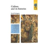 Cubism and its Histories (Critical Perspectives in Art History)
