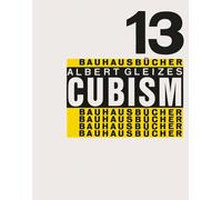 Cubism : Bauhausbucher 13