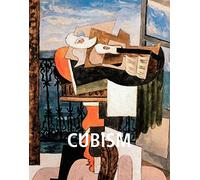 Cubism: The revolutionary art movement of Picasso, Braque, and beyond