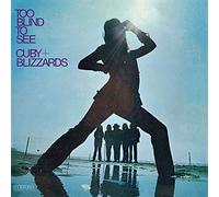 Cuby and The Blizzards - Too Blind To See [50th Anniversary Edition] [VINYL]