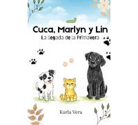Cuca, Marlyn y Lin: La llegada de la primavera (Las Aventuras de Cuca, Marlyn y Lin)