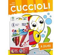 Cuccioli. Ediz. illustrata. Con 6 pennarelli Jumbo Carioca (A colori)