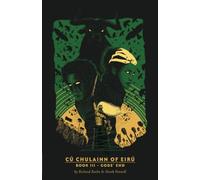 CúChulainn of Eirú Book III: Gods' End (3)