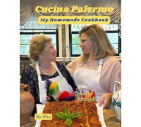 Cucina Palermo: My Homemade Cookbook