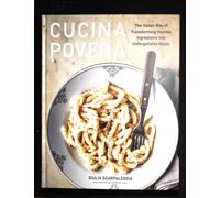Cucina Povera Italian Recipe Book Hardcover Transforming Humble Ingredients NEW