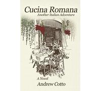 Cucina Romana: Another Italian Adventure: 2 (The Italian Adventures)