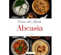 Cucine del Mondo: Abcasia
