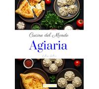Cucine del Mondo: Agiaria