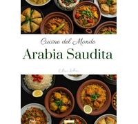 Cucine del Mondo: Arabia Saudita