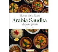Cucine del Mondo: Arabia Saudita (Edizione speciale)