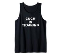 Cuck In Training Adult Novelty Kinky Cuckold Dom Sub Shirt Tank Top