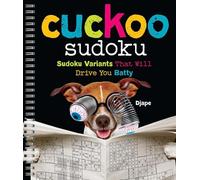 Cuckoo Sudoku: Sudoku Variants That Will Drive You Batty