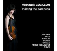 Cuckson, Miranda - Miranda Cuckson: Melting The Darkness