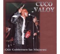 Cuco Valoy - Que Gobiernen Las Mujeres