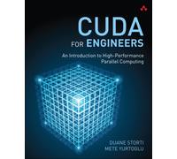 CUDA for Engineers: An Introduction to High-Performance Parallel Computing