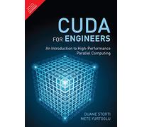 Cuda For Engineers: An Introduction To High-Performance Parallel Computing