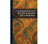 Cuddesdon College 1854-1929: A Record and a Memorial