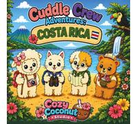 Cuddle Crew Adventures: Costa Rica