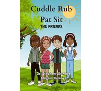 Cuddle Rub Pat Sit: The Friends
