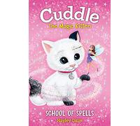 Cuddle the Magic Kitten Book 4: School of Spells