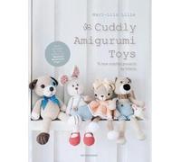 Cuddly Amigurumi Toys : 15 New Crochet Projects by Lilleliis