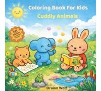 Cuddly Animal friends: Color Explore and Read
