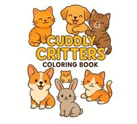 Cuddly Critters Coloring Book