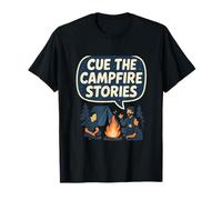 Cue The Campfire Stories Comic Camping Design T-Shirt