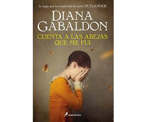 Cuenta a Las Abejas Que Me Fui / Go Tell the Bees That I Am Gone (Serie Outlander)