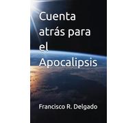 Cuenta atrás para el Apocalipsis