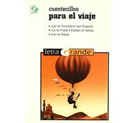 Cuentecillos para el viaje/ Little Stories for the Trip (Letra Grande)