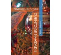 CUENTO DE NAVIDAD II: NAVIDAD EN EL FUTURO