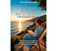 Cuentos a la Luz de la Palabra y relatos de mi vida y fe