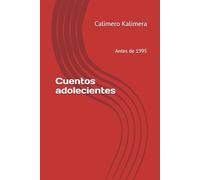 Cuentos adolecientes: Antes de 1995