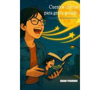 CUENTOS CHICOS PARA GENTE GRANDE