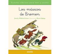 Cuentos clasicos para leer y contar: Los musicos de Bremen (PRIMEROS LECTORES - Cuentos clásicos)
