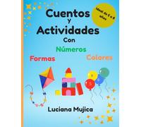 CUENTOS CORTOS con actividades que fortalecen valores. Ideal para un tiempo compartido de calidad y reducir el uso de pantallas, de 5 a 8 años.: Una ... y la inteligencia emocional en niños.