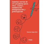 Cuentos cortos de 100 palabras