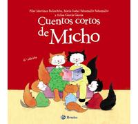 Cuentos cortos de Micho (Castellano - A PARTIR DE 3 AÑOS - CUENTOS - Cuentos cortos)