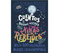 Cuentos de Buenas Noches Para Niñas Rebeldes (Good Night Stories for Rebel Girls): Nueva Edición