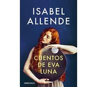 Cuentos de Eva Luna (Best Seller | Ficción)