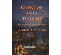 Cuentos de la Turbina: Los ahogados nunca mueren